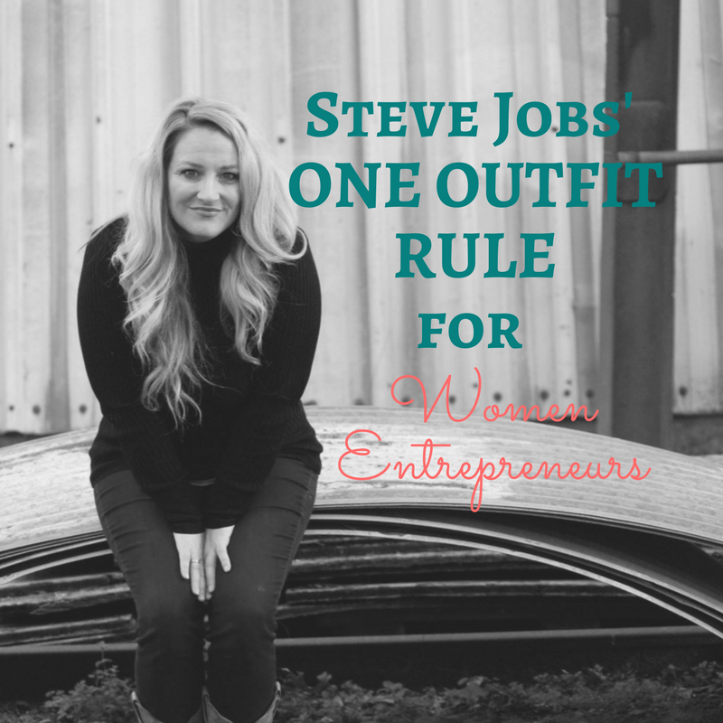 The Equivalent to Steve Jobs' ONE OUTFIT RULE for Women Entrepreneurs
